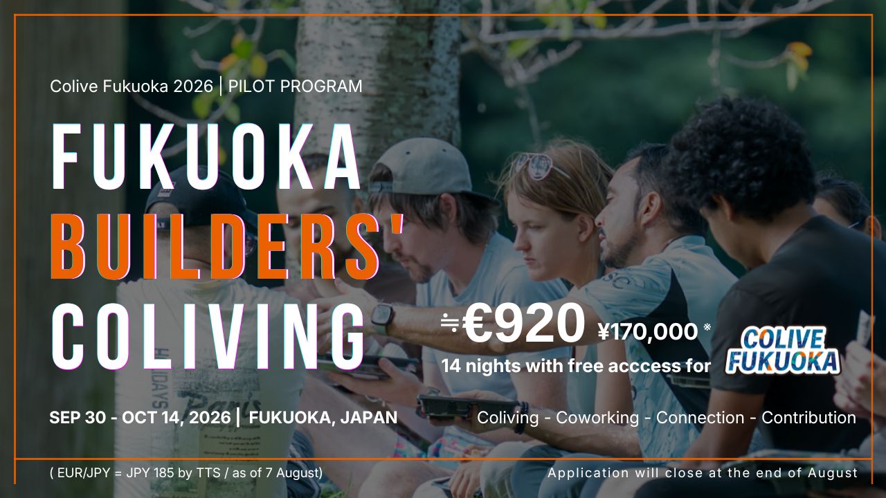 Fukuoka Builders' Coliving: Live, Create, and Connect Seamlessly Across Urban & Regional Japan